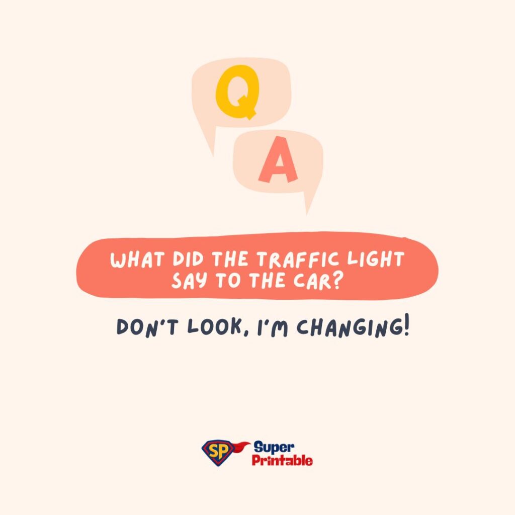A playful joke text on a light background reads, "What did the traffic light say to the car? Don