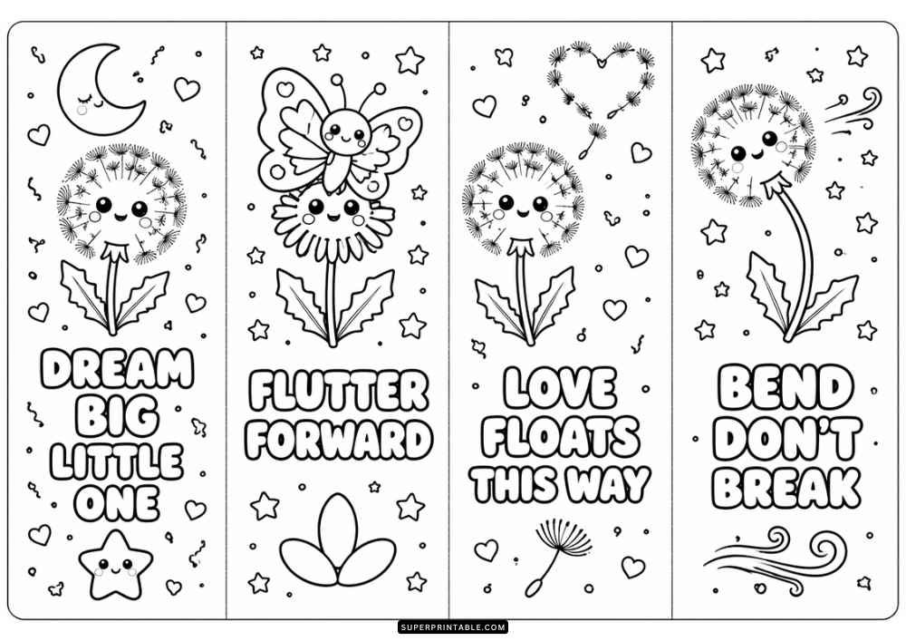 Four bookmark coloring pages with cute dandelions, butterfly, moon, stars, hearts, and inspiring quotes.
