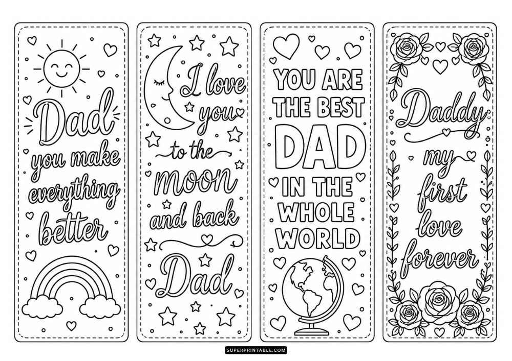 A black and white page with four bookmarks featuring dad quotes, a rainbow, moon, globe, roses, hearts, stars, and decorative floral borders.